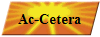 Ac-Cetera