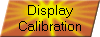 Display
Calibration